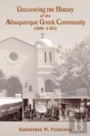Uncovering The History Of The Albuquerque Greek Community, 1880-1952