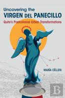 Uncovering The Virgen Del Panecillo