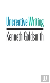Uncreative Writing