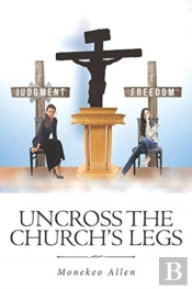 Uncross The Church'S Legs