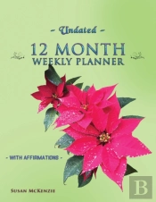 Undated 12 Month Weekly Planner With Affirmations