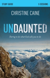 Undaunted Bible Study Guide