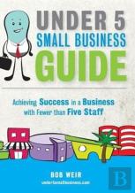 Under 5 Small Business Guide