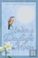 Under A Daylight Moon