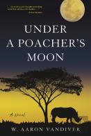 Under A Poacher'S Moon