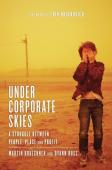 Under Corporate Skies: A Sruggle Between People, Place And Profit