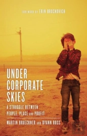 Under Corporate Skies: A Sruggle Between People, Place And Profit