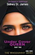 Under Cover Queen - Sequel To Jaded Lover