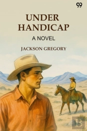 Under Handicap A Novel