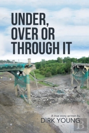 Under, Over Or Through It