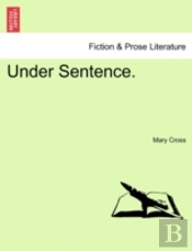 Under Sentence.