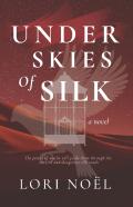 Under Skies Of Silk