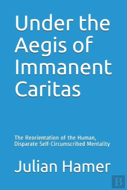 Bertrand.pt - Under The Aegis Of Immanent Caritas