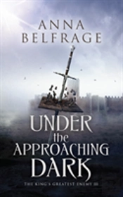 Under The Approaching Dark