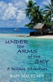 Under The Arms Of The Sky