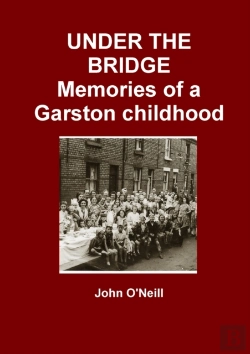 Bertrand.pt - Under The Bridge: Memories Of A Garston Childhood