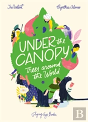 Under The Canopy Tales Of Trees