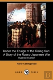 Under The Ensign Of The Rising Sun
