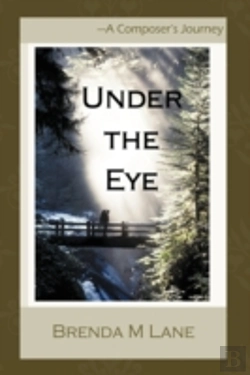 Bertrand.pt - Under The Eye: A Composer'S Journey