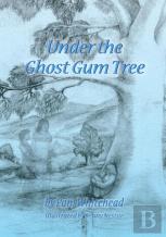 Under The Ghost Gum Tree