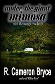 Under The Giant Mimosa With The Mango Tree Lover