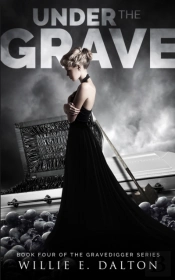 Under The Grave: Gravedigger Series Book