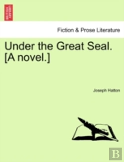 Bertrand.pt - Under The Great Seal. (A Novel.)