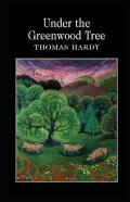 Under The Greenwood Tree Annotated