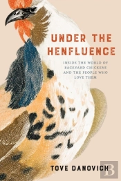 Under The Henfluence