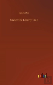 Under The Liberty Tree