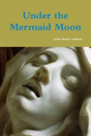 Under The Mermaid Moon