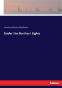 Under The Northern Lights
