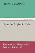 Under The Prophet In Utah