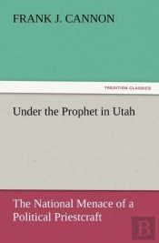 Under The Prophet In Utah