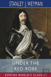 Under The Red Robe (Esprios Classics)