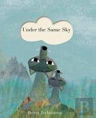 Under The Same Sky