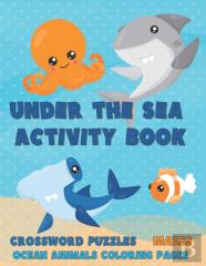Under The Sea  Activity Book