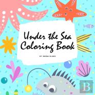 Under The Sea Coloring Book For Children (8.5x8.5 Coloring Book / Activity Book)