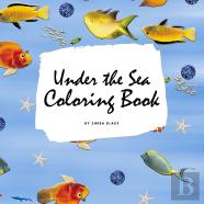 Under The Sea Coloring Book For Children (8.5x8.5 Coloring Book / Activity Book)