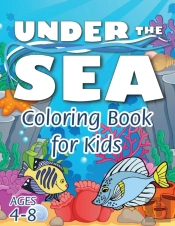 Under The Sea Coloring Book For Kids
