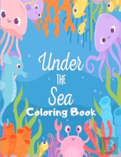 Under The Sea Coloring Book