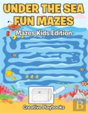 Under The Sea Fun Mazes Mazes Kids Edition