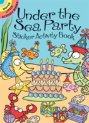 Under The Sea Party Sticker Activity Book