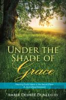 Under The Shade Of Grace