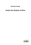 Under The Shadow Of Etna