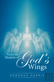 Under The Shadow Of God'S Wings