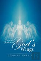 Under The Shadow Of God'S Wings