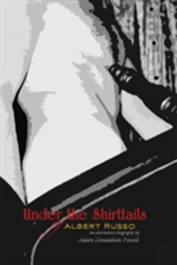 Bertrand.pt - Under The Shirttails Of Albert Russo: An Alternative Biography