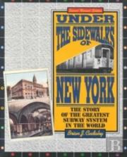Under The Sidewalks Of New York