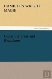 Under The Trees And Elsewhere
